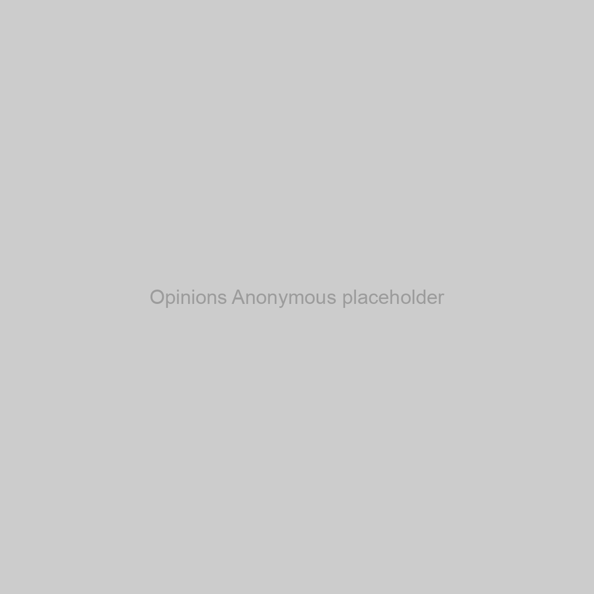 Opinions Anonymous Placeholder Image